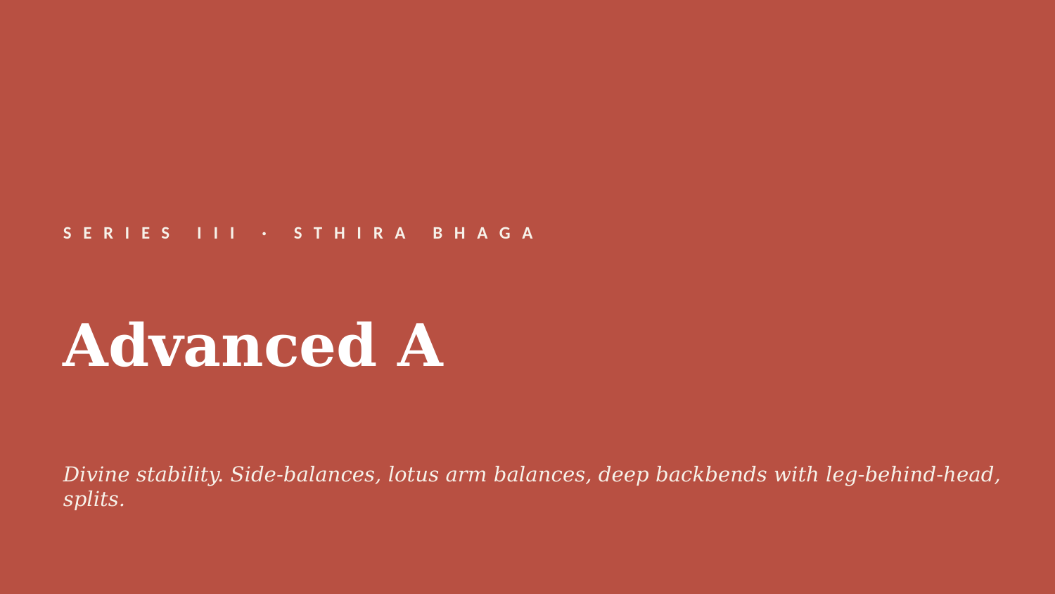 Advanced A (Sthira Bhaga)